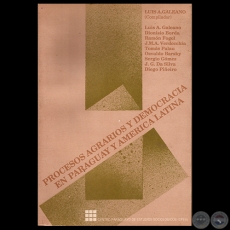 PROCESOS AGRARIOS Y DEMOCRACIA EN PARAGUAY Y AMÉRICA LATINA - Autor: JOSÉ MIGUEL ÁNGEL VERDECCHIA - Año 1990